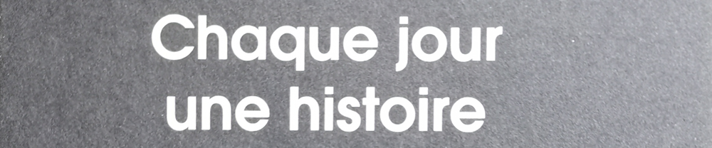 Jean-Pierre Rochat: Chaque jour une histoire / Jeden Tag eine Geschichte